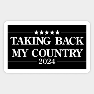 Taking Back My Country Magnet